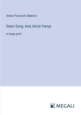 Book cover for Swan Song; And, Uncle Vanya