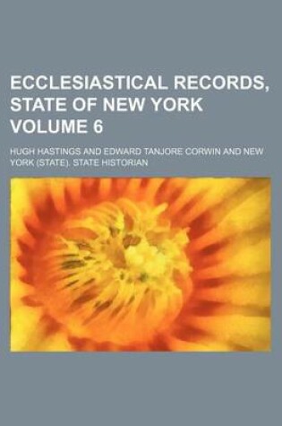 Cover of Ecclesiastical Records, State of New York Volume 6