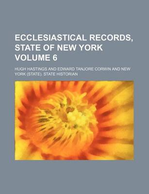 Book cover for Ecclesiastical Records, State of New York Volume 6