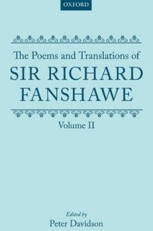 Cover of The Poems and Translations of Sir Richard Fanshawe: The Poems and Translations of Sir Richard Fanshawe Volume II