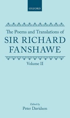 Book cover for The Poems and Translations of Sir Richard Fanshawe: The Poems and Translations of Sir Richard Fanshawe Volume II