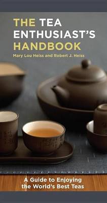 Book cover for Tea Enthusiast's Handbook, The: A Guide to the World's Best Teas