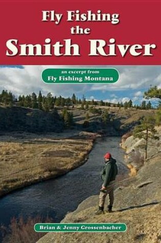 Cover of Fly Fishing the Smith River