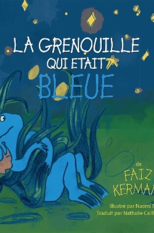 Cover of La grenouille qui était bleue
