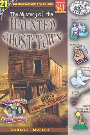 Cover of The Mystery of the Haunted Ghost Town