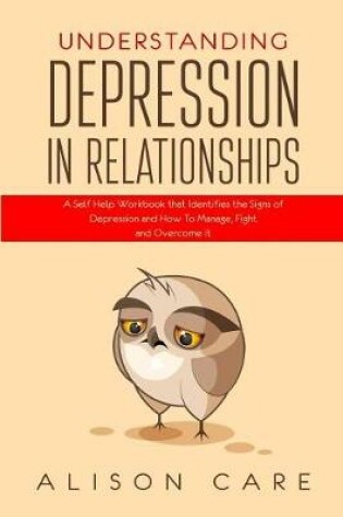 Cover of Understanding Depression in Relationships