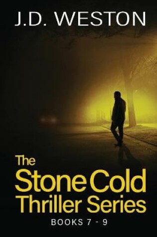 Cover of The Stone Cold Thriller Series Books 7 - 9