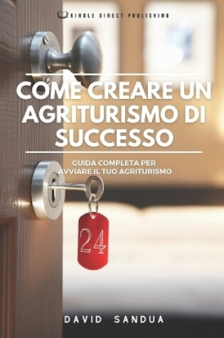 Cover of Come Creare Un Agriturismo Di Successo