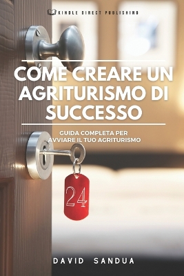 Book cover for Come Creare Un Agriturismo Di Successo