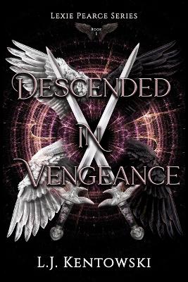 Book cover for Descended in Vengeance