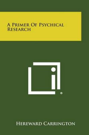 Cover of A Primer of Psychical Research