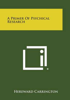 Book cover for A Primer of Psychical Research