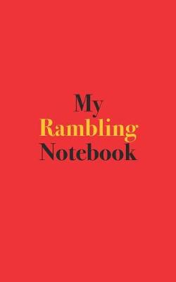 Book cover for My Rambling Notebook