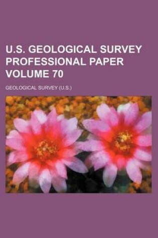 Cover of U.S. Geological Survey Professional Paper Volume 70