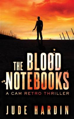 Book cover for The Blood Notebooks (a CAM Retro Thriller)
