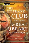 Book cover for The Epiphany Club and the Great Library of Alexandria