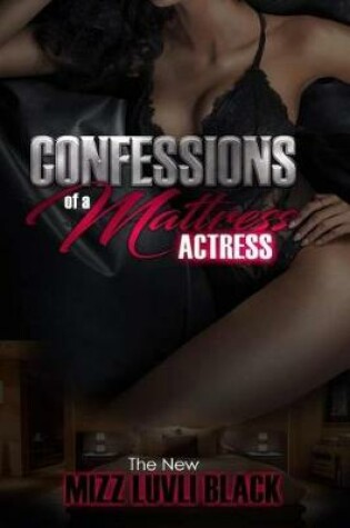 Cover of Confessions of a Mattress Actress