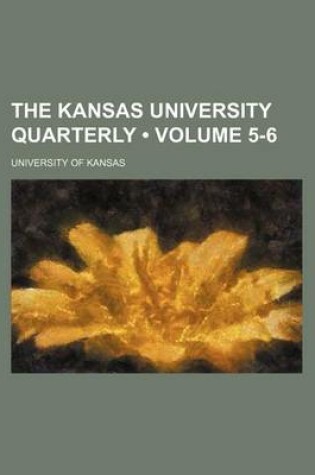 Cover of The Kansas University Quarterly (Volume 5-6)