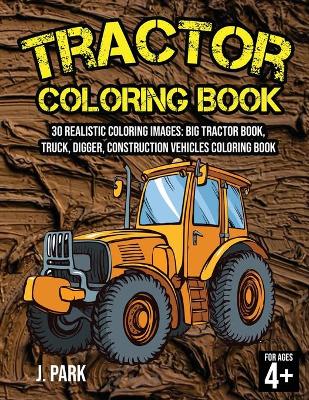 Book cover for Tractor Coloring Book for Kids Ages 4-8