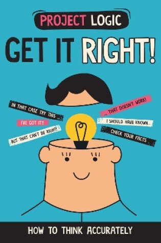 Cover of Project Logic: Get it Right!