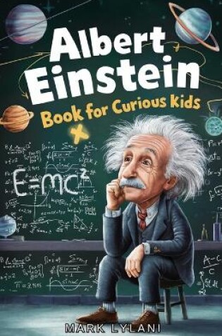 Cover of Albert Einstein Book for Curious Kids