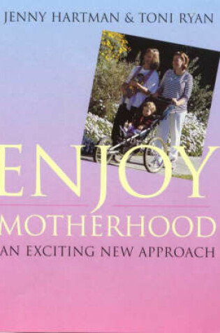 Cover of Enjoy Motherhood