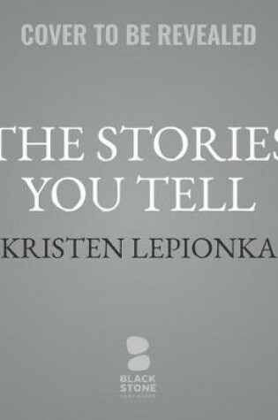 Cover of The Stories You Tell