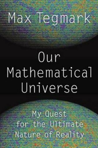 Cover of Our Mathematical Universe