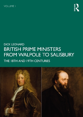 Book cover for British Prime Ministers from Walpole to Salisbury: The 18th and 19th Centuries