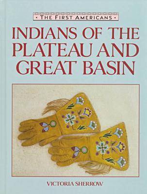 Cover of Indians of the Plateau and Great Basin