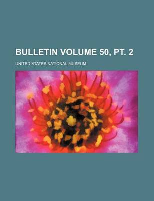 Book cover for Bulletin Volume 50, PT. 2