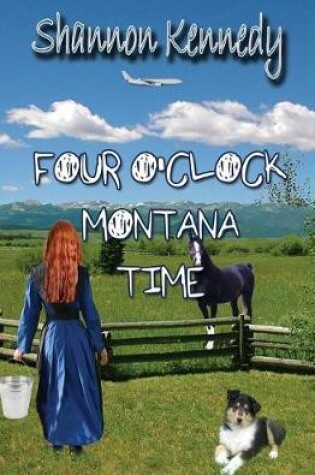 Cover of Four O'Clock Montana Time