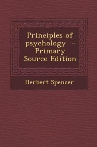 Cover of Principles of Psychology - Primary Source Edition