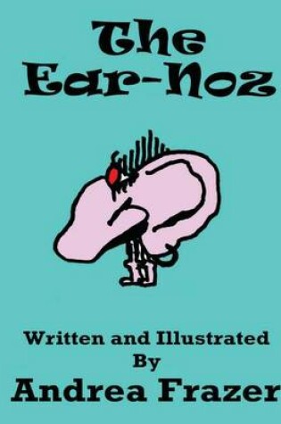 Cover of The Ear-Noz