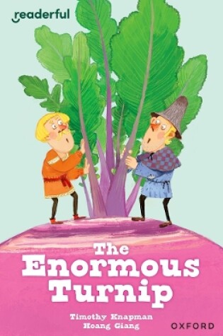 Cover of Readerful Independent Library: Oxford Reading Level 7: The Enormous Turnip