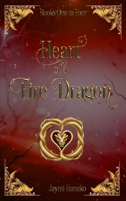 Book cover for Heart of a Fire Dragon (Books 1-4)