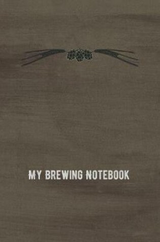 Cover of My Brewing Notebook