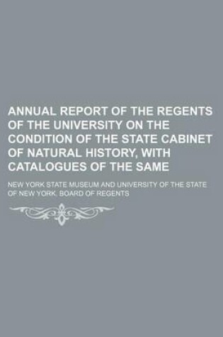 Cover of Annual Report of the Regents of the University on the Condition of the State Cabinet of Natural History, with Catalogues of the Same