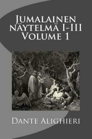 Cover of Jumalainen Näytelmä I-III Volume 1