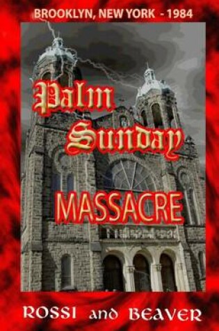 Cover of Palm Sunday Massacre: Brooklyn, New York - 1984