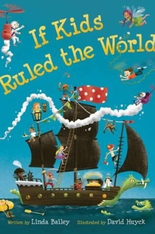 Cover of If Kids Ruled the World