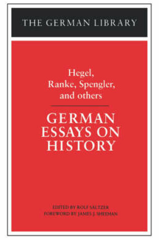 Cover of German Essays on History: Hegel, Ranke, Spengler, and others