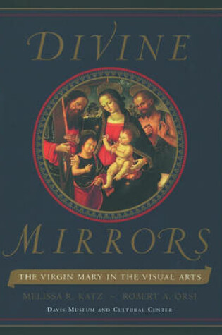 Cover of Divine Mirrors: the Virgin Mary in the Visual Arts