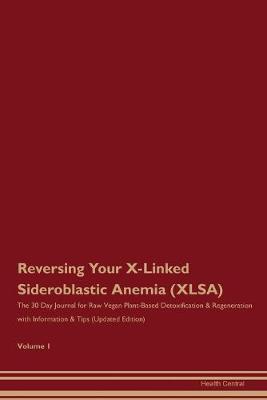 Book cover for Reversing Your X-Linked Sideroblastic Anemia (XLSA)