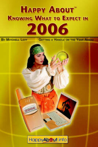 Cover of Happy About Knowing What to Expect in 2006