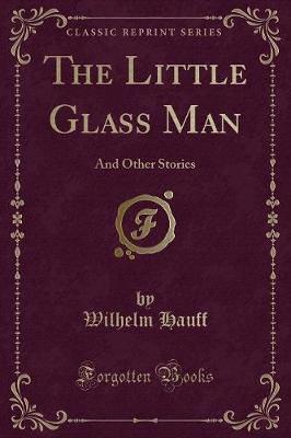 Book cover for The Little Glass Man