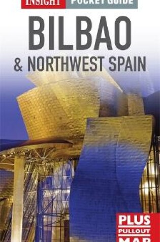 Cover of Insight Pocket Guides: Bilbao & Northwest Spain