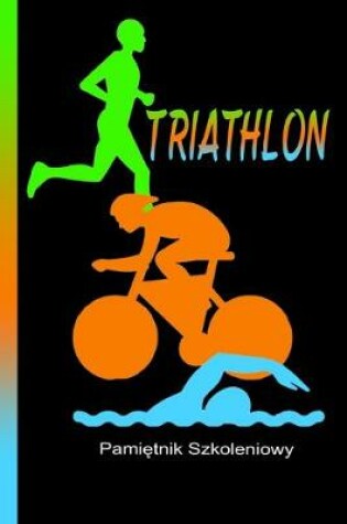 Cover of Triathlon pamietnik szkoleniowy