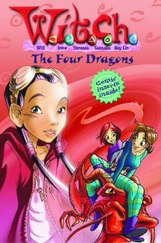 Cover of W.I.T.C.H. Chapter Book: The Four Dragons - Book #9