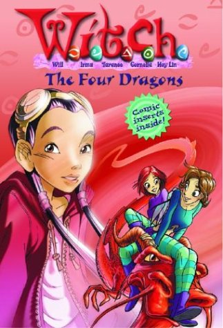 Cover of W.I.T.C.H. Chapter Book: The Four Dragons - Book #9